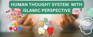 human thought system with islamic perspective